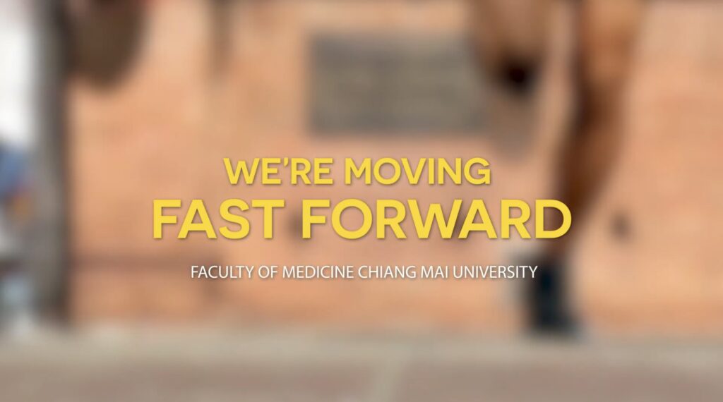 ผลงาน “Fast Forward” VDR แนะนำคณะแพทยศาสตร์ มช.